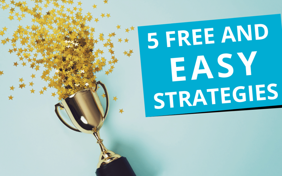 5 free and easy strategies