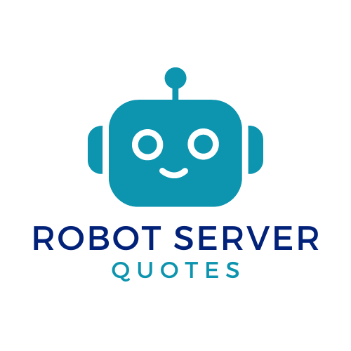 Robot server quotes