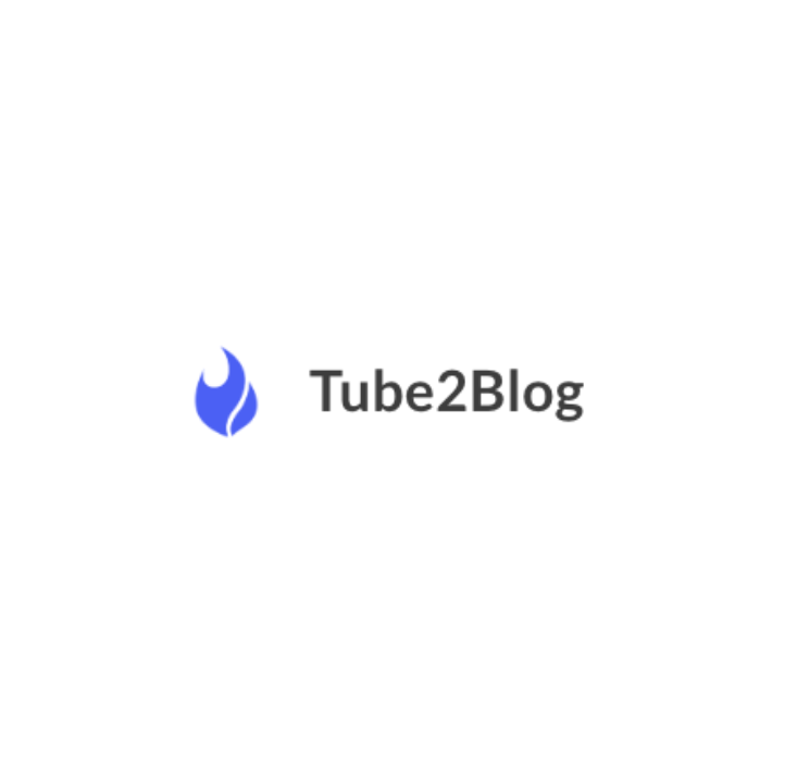 Tube2Blog